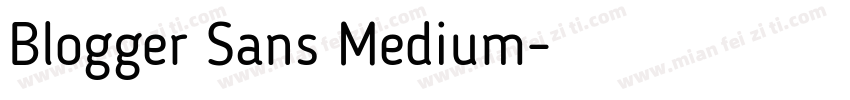 Blogger Sans Medium字体转换
